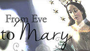 Eve_to_Mary_185x105
