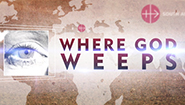 WHERE GOD WEEPS - NEW