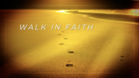 Walk In Faith