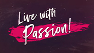 Live with Passion: Grace is Freedom and Favor (NEW)
