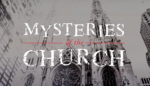Mysteries Of The Church
