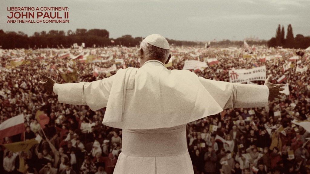 Liberating A Continent: John Paul II and The Fall of Communism