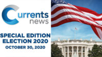 Currents News Special Edition: Election 2020, 10/30/20
