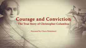 COURAGE AND CONVICTION: THE TRUE STORY OF CHRISTOPHER COLUMBUS 