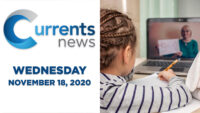 Currents News full broadcast for Wed, 11/18/20 (Catholic news)