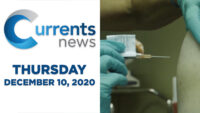 Currents News full broadcast for Thurs, 12/10/20 (Catholic news)