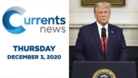 Currents News full broadcast for Thurs, 12/3/20 (Catholic news)
