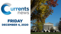 Currents News full broadcast for Fri, 12/04/20 (Catholic news)