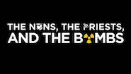 THE NUNS, THE PRIEST AND THE BOMBS 
