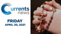 Catholic News Headlines for Friday, 4/30/21