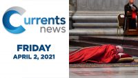 Catholic News Headlines for Friday, 4/2/21