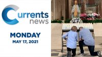 Catholic News Headlines for Monday, 5/17/21