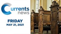 Catholic News Headlines for Friday, 5/21/21