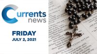 Catholic News Headlines for Friday, 7/02/21