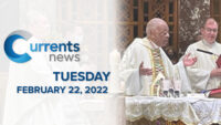 Catholic News Headlines for Tuesday, 2/22/22