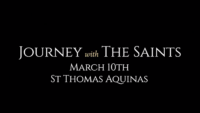 St. Thomas Aquinas: Journey with the Saints (3/10/22)