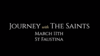St. Faustina: Journey with the Saints (3/11/22)