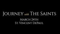 St. Vincent DePaul: Journey with the Saints (3/24/22)