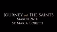 St. Maria Goretti: Journey with the Saints (3/26/22)