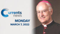 Catholic News Headlines for Monday, 3/7/22