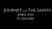 Saint Isidore: Journey with the Saints (4/4/22)