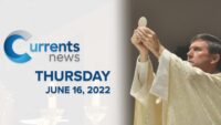 Catholic News Headlines for Thursday, 6/16/22