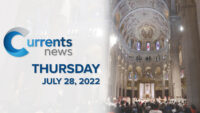 Catholic News Headlines for Thursday, 07/28/22