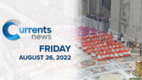 Catholic News Headlines for Friday, 08/26/22