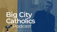 Bishop Brennan Is Host of New Podcast ‘Big City Catholics’