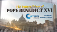 Currents News Special Coverage: The Funeral Mass of Pope Benedict XVI