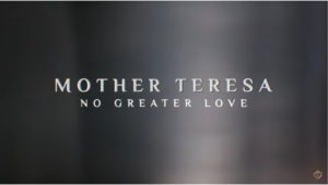 Mother Teresa No Greater Love
