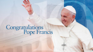 Pope Francis Congratulations Opening Slide for video