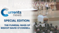 Currents News Special Edition: The Funeral Mass of Bishop David O’Connell