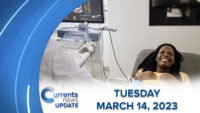 Currents News Update for Tuesday 3/14/23