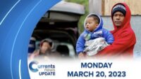 Currents News Update for Monday 3/20/23