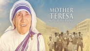 MOTHER TERESA: NO GREATER LOVE