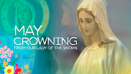MAY CROWNING FROM OUR LADY OF SNOWS