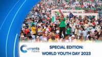 Currents News Special Edition: World Youth Day 2023