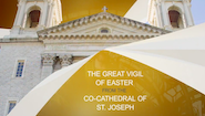 HOLY SATURDAY MASS AT THE CO-CATHEDRAL OF ST. JOSEPH (TRILINGUAL) (LIVE)