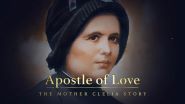 APOSTLE OF LOVE: THE MOTHER CLELIA STORY