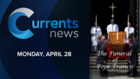 Currents News Special: The Funeral Mass of Pope Francis