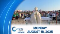 Catholic News Headlines for Monday 8/18/2025