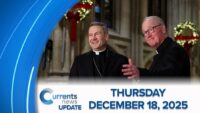 Catholic News Headlines for Thursday 12/18/25  
