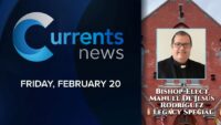 Currents News Special: Bishop-Elect Manuel de Jesús Rodríguez