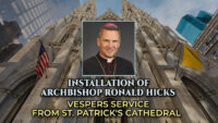 LIVESTREAM: Vespers From St. Patrick’s Cathedral To Welcome The Most Reverend Ronald Hicks