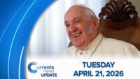 Catholic News Headlines for Tuesday 4/21/26   