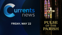 Currents News Special: ‘Pulse of the Parish’