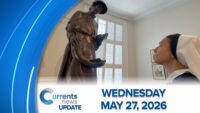 Catholic News Headlines for Wednesday 5/27/26   